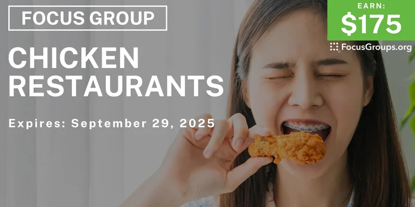 Focus Group in Phoenix on Chicken Restaurants - $175 - $175 - 09/24/2025