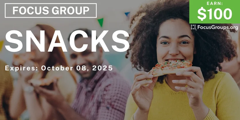 Focus Group in Cincinnati on Snacks - $100 - $100 - 09/26/2025