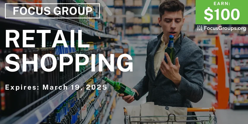 Focus Group in Pittsburgh on Retail Shopping - $100 - 03/03/2025