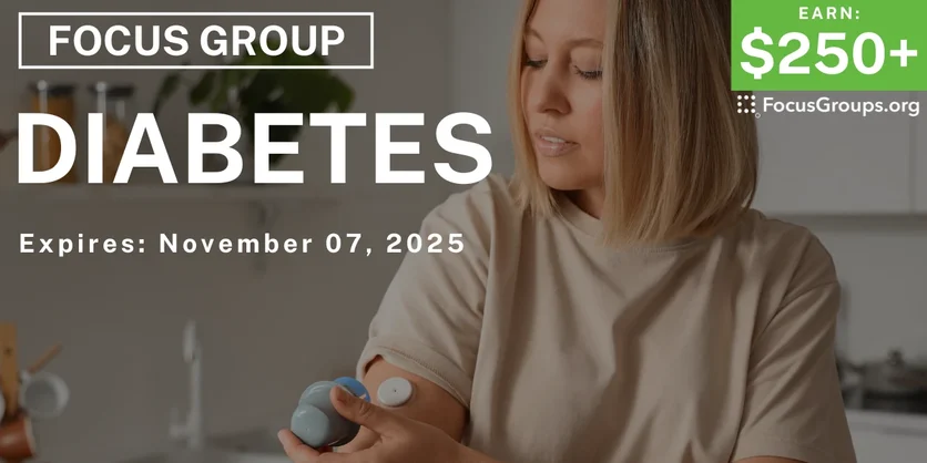 Focus Group in Boston on Diabetes - $250+ - $250-$599 - 10/16/2025