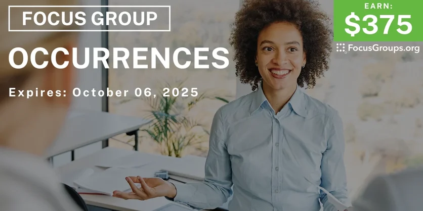 Focus Group in Boston on Occurrences - $375 - $375 - 09/12/2025