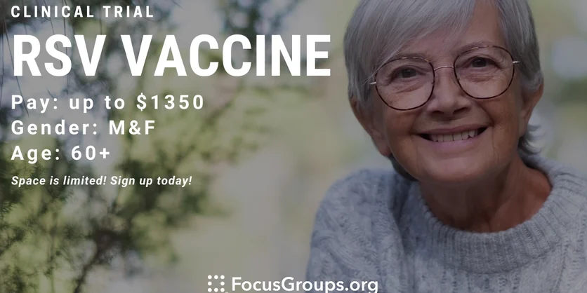 Clinical Trial on RSV Vaccine - up to $1350 - 01/30/2023