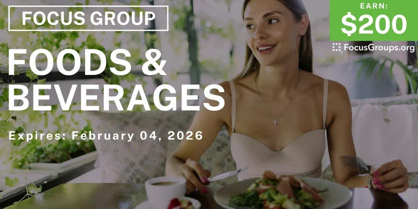 Focus Group on Food & Beverages - $200 - $200 - 02/02/2026