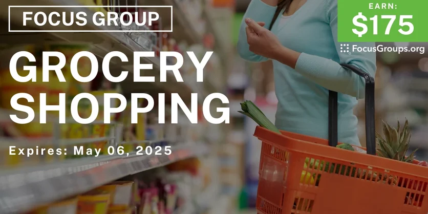 Focus Group in North Texas on Grocery Shopping - $175 - 04/08/2025