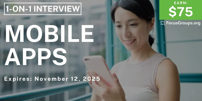 Research Study on Mobile Apps - $75 - $75 - 11/06/2025