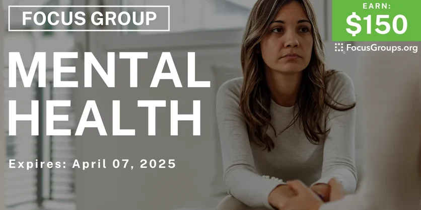 Focus Group in SF on Mental Health - $150 - 03/18/2025