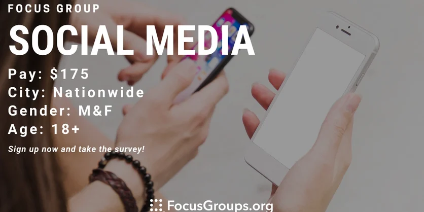 Focus Group on Social Media - $175 - 11/26/2021