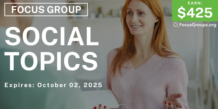 Focus Group in Boston on Social Topics - $425 - $425 - 09/12/2025