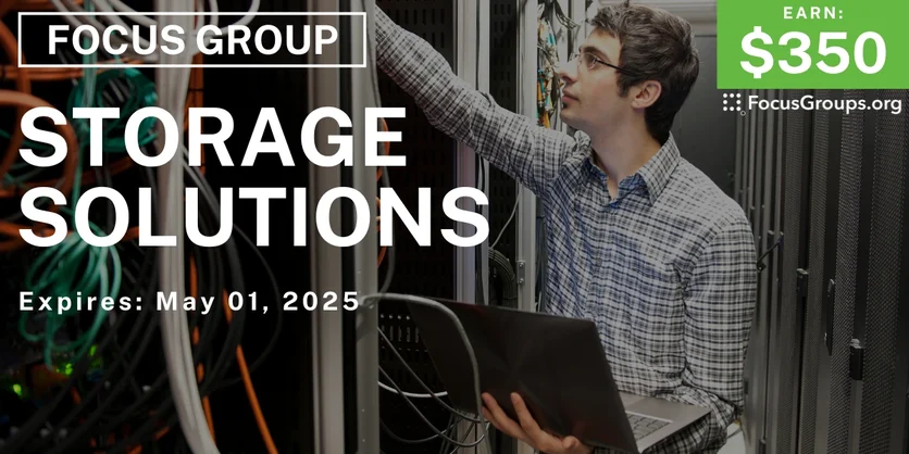 Focus Group for IT Professionals on Storage Solutions - $350 - 04/07/2025