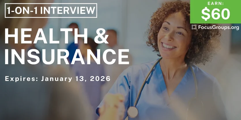 Research Study on Health & Insurance - $60 - $60 - 12/24/2025