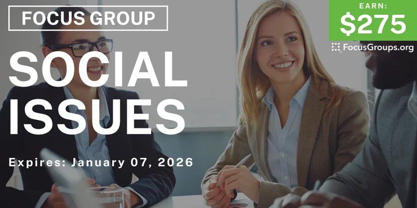 Focus Group in Grand Rapids on Social Issues - $275 - $275 - 12/10/2025
