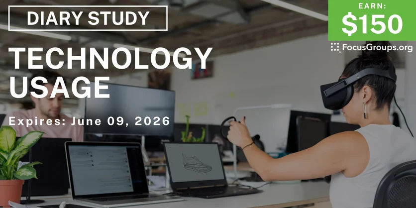 Research Study on Technology Usage - $150 - $150 - 05/29/2026