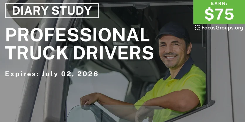 Research Study for Professional Truck Drivers - $75 - $75 - 06/19/2026