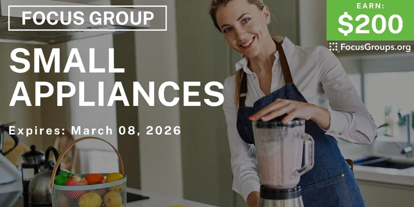 Focus Group in NYC on Small Appliances - $200 - $200 - 03/03/2026