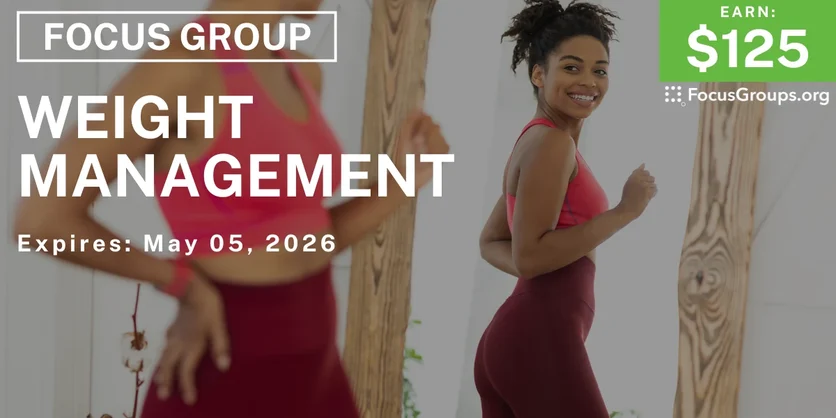 Focus Group on Weight Management - $125 - $125 - 04/23/2026