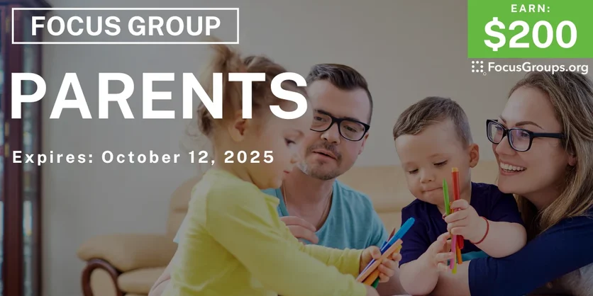 Focus Group for Parents - $200 - $200 - 09/30/2025