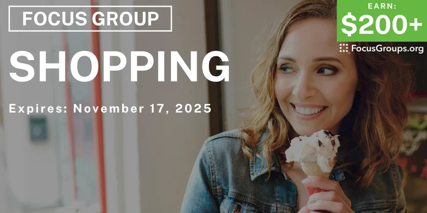 Focus Group in Salt Lake City on Shopping - $200+ - $200-$250 - 10/31/2025