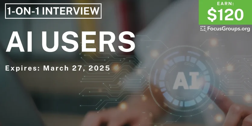 Research Study in LA for AI Users - $120 - 03/18/2025