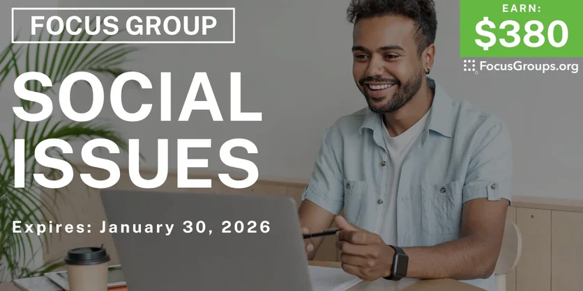 Focus Group in Texas on Social Issues - $380 - $380 - 01/05/2026