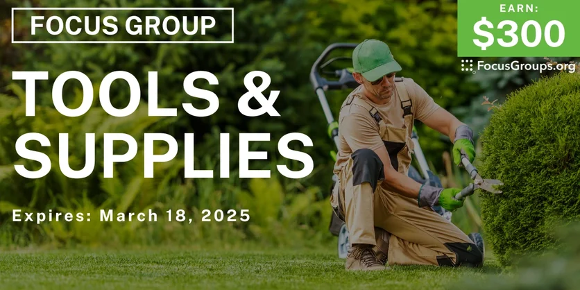 Focus Group for Professionals on Tools & Supplies - $300 - 03/13/2025