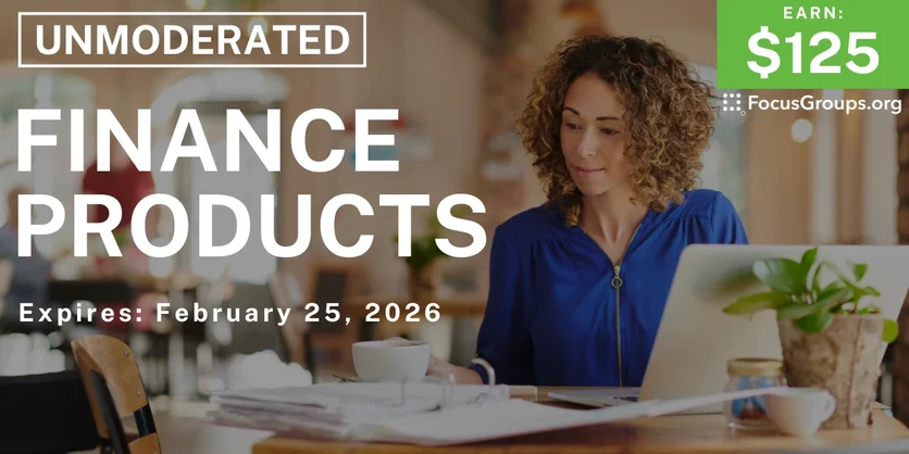 Research Study on Finance Products - $125 - $125 - 02/20/2026