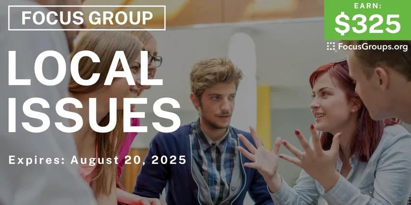 Focus Group in SF on Local Issues - $325 - $325 - 08/07/2025