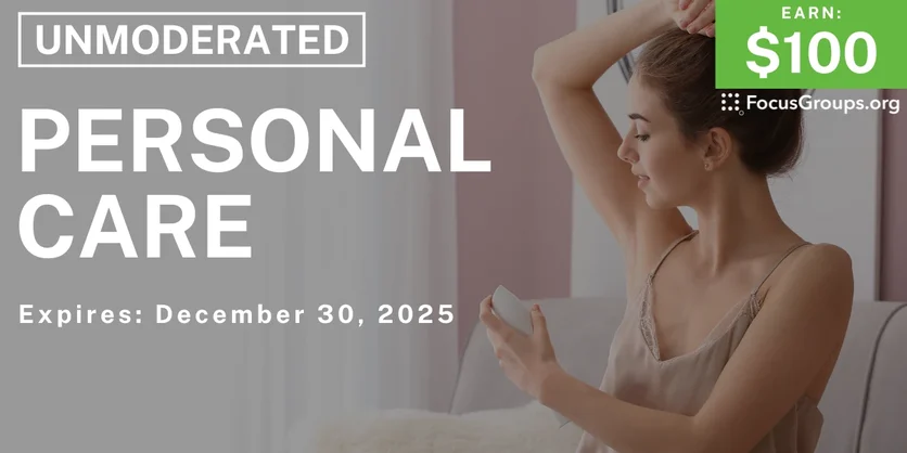 Research Study for Women in Houston on Personal Care - $100 - $100 - 10/21/2025