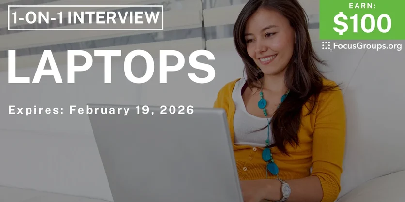 Research Study in Houston on Laptops - $100 - $100 - 02/12/2026