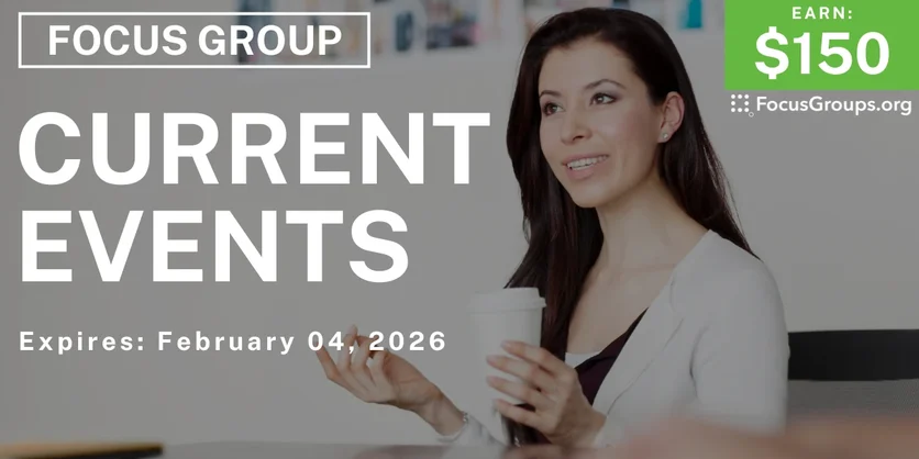 Focus Group in Detroit on Current Events - $150 - $150 - 01/19/2026