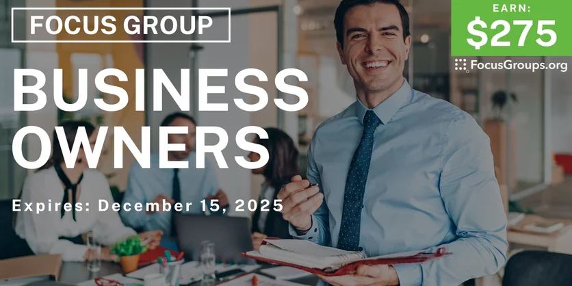 Focus Group for Business Owners - $275 - $275 - 12/03/2025
