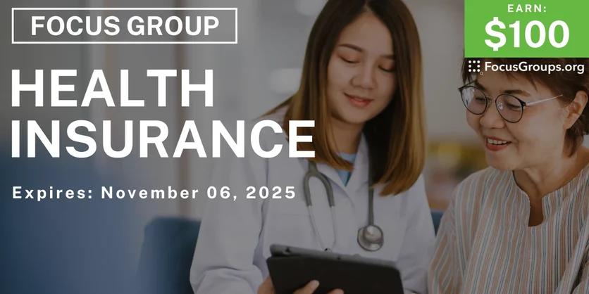 Focus Group for Seniors on Health Insurance - $100 - $100 - 10/31/2025