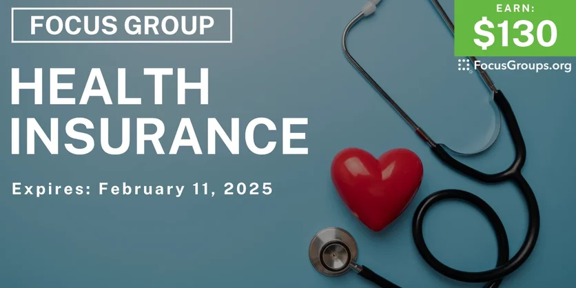 Focus Group in Florida on Health Insurance - $130 - 01/24/2025