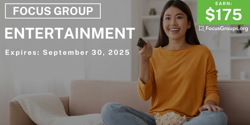 Focus Group for Young Adults in LA on Entertainment - $175 - $175 - 09/19/2025