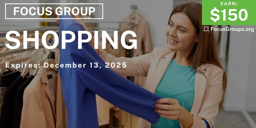 Focus Group in Texas on Shopping - $150 - $150 - 12/01/2025