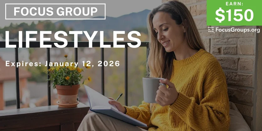Focus Group on Lifestyles - $150 - $150 - 12/15/2025