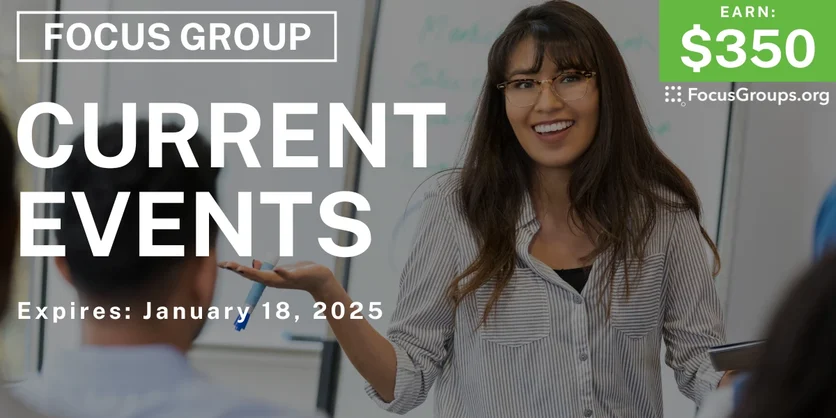 Focus Group in Columbus on Current Events - $350 - 01/06/2025