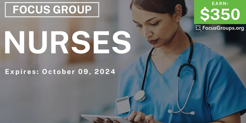 Focus Group in Tampa for Nurses - $350 - 09/27/2024