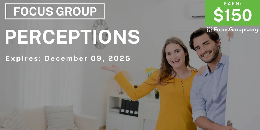 Focus Group in Chicago on Perceptions - $150 - $150 - 11/27/2025