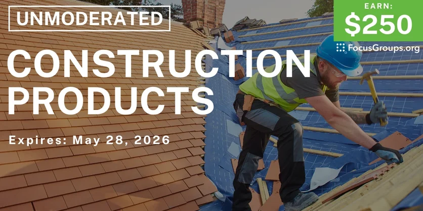 Research Study on Construction Products - $250 - $250 - 05/19/2026