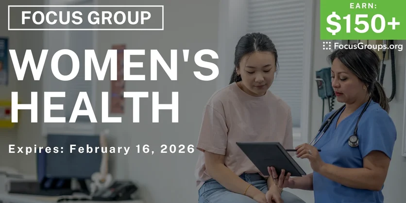 Focus Group in Atlanta on Women's Health - $150+ - $150-$175 - 02/03/2026