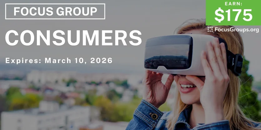 Focus Group in Irvine for Consumers - $175 - $175 - 02/20/2026
