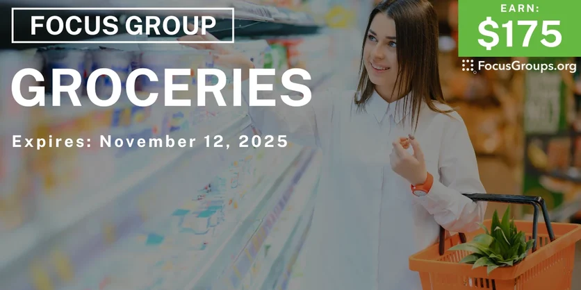 Focus Group in Seattle on Groceries - $175 - $175 - 10/28/2025