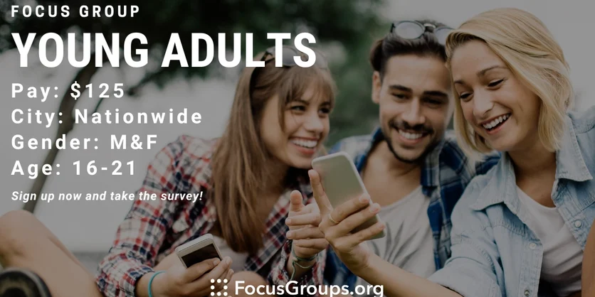 Focus Group for Young Adults - $125 - 12/13/2023