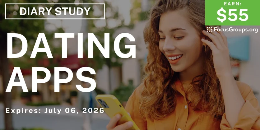 Research Study on Dating Apps - $55 - $55 - 06/22/2026