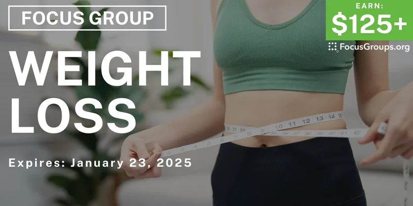 Focus Group in Houston on Weight Loss - $125-$175 - 01/03/2025
