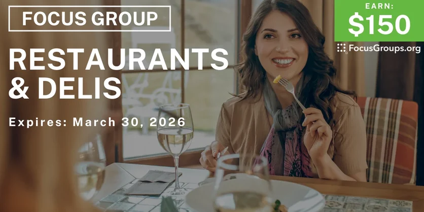 Focus Group in Texas on Restaurants & Delis - $150 - $150 - 02/25/2026