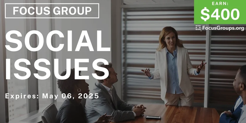 Focus Group in Pittsburgh on Social Issues - $400 - 04/28/2025