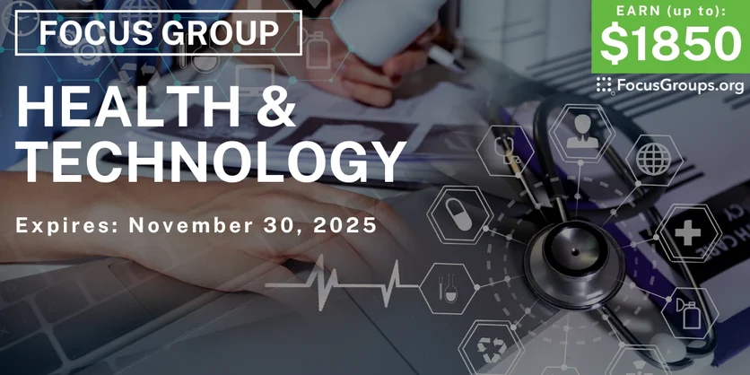 Focus Group in Santa Clara & SF on Health & Technology - up to $1850 - 05/08/2025