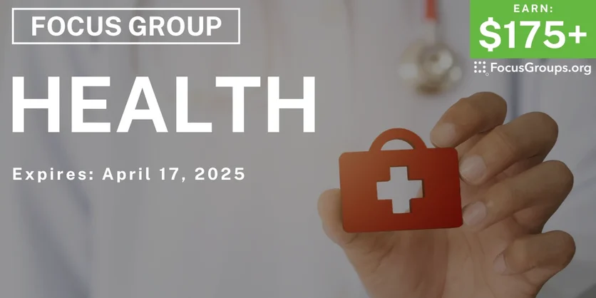 Focus Group for HCPs on Health - $175-$400 - 04/02/2025