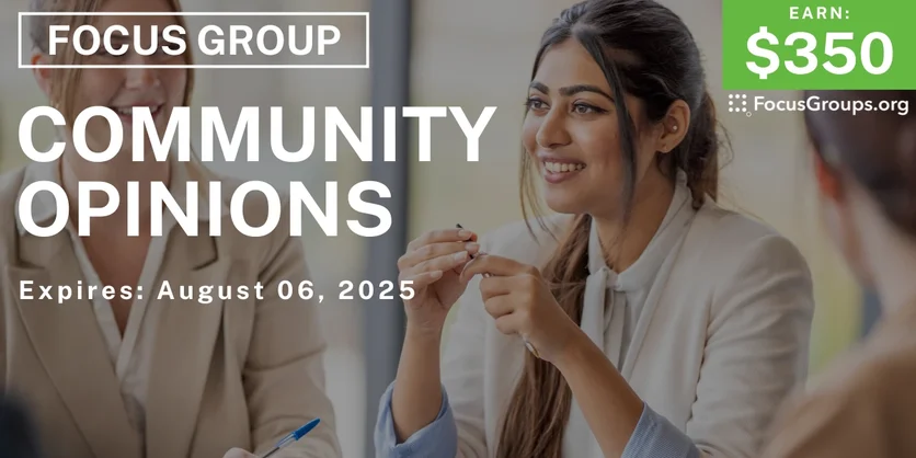 Focus Group in Chicago on Community Opinions - $350 - $350 - 08/01/2025